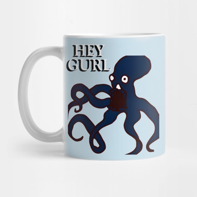 Hey Gurl Octopus Meme by antimatter_artwork